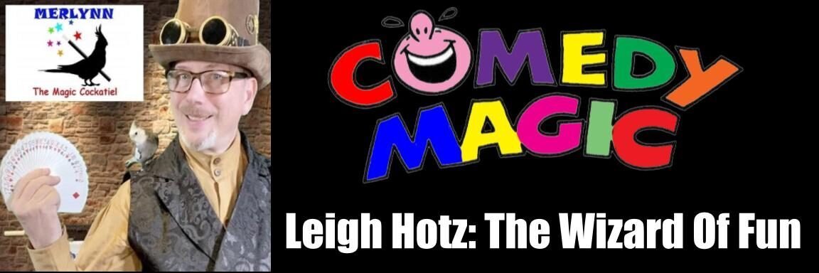Leigh Hotz: The Wizard of Fun